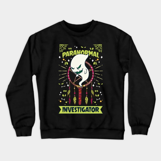 Paranormal Investigator Shirt ghost hunter gift Crewneck Sweatshirt by biNutz